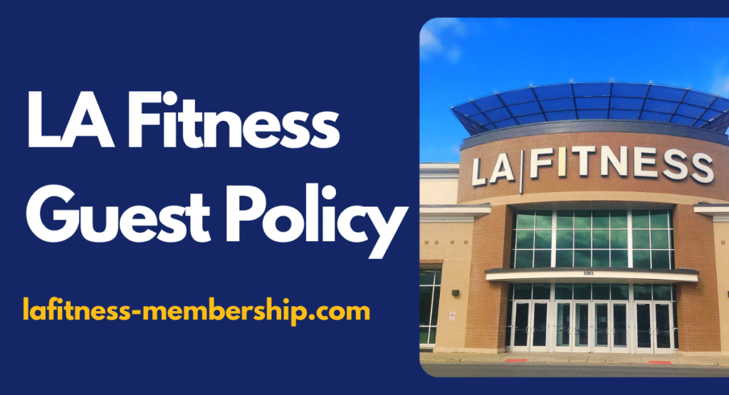 LA Fitness guest policy