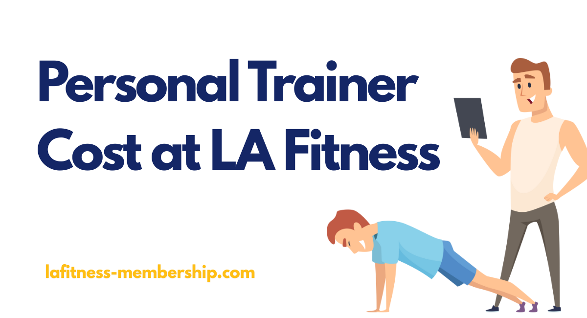 Personal Trainer Cost at LA Fitness